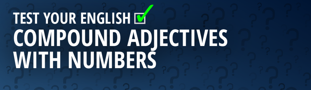 Compound adjectives in English - Test-English